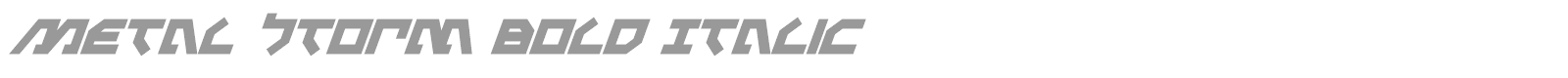 Metal Storm Bold Italic font preview