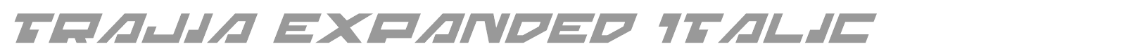 Trajia Expanded Italic font preview