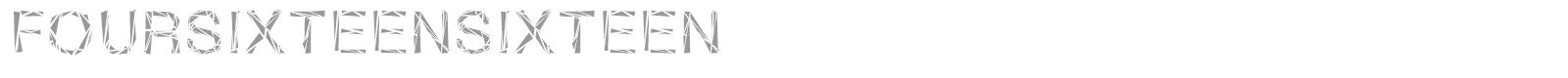 Four Sixteen Sixteen font preview