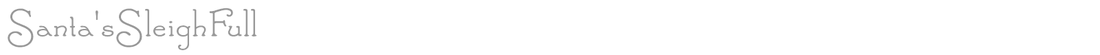 Santa'sSleighFull font preview