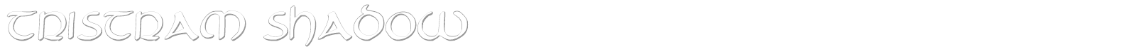 Tristram Shadow font preview