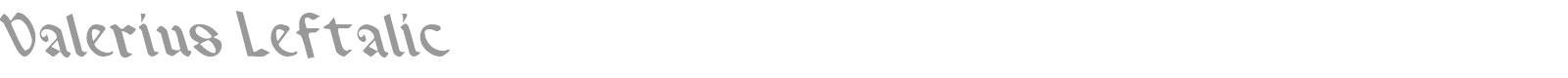 Valerius Leftalic font preview