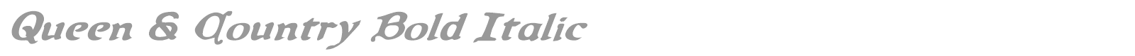 Queen & Country Bold Italic font preview