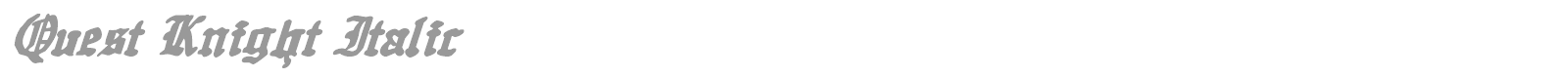 Quest Knight Italic font preview