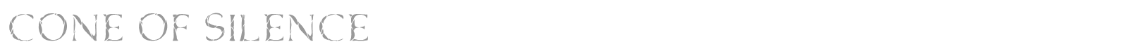 Cone Of Silence font preview
