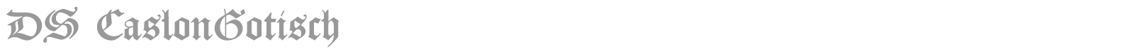 DS CaslonGotischOsF font preview