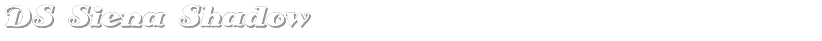 DS Siena Shadow font preview