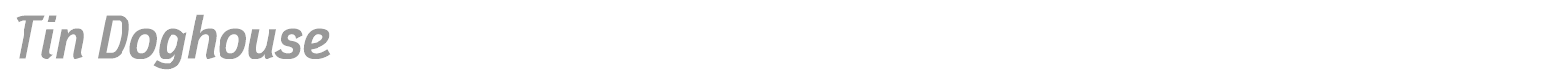 Tin Doghouse font preview