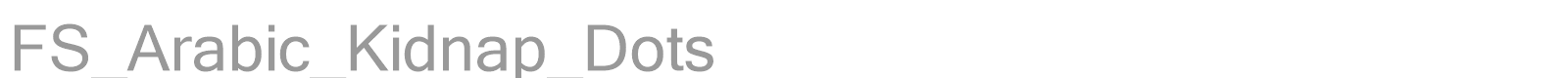 FS_Arabic_Kidnap_Dots font preview