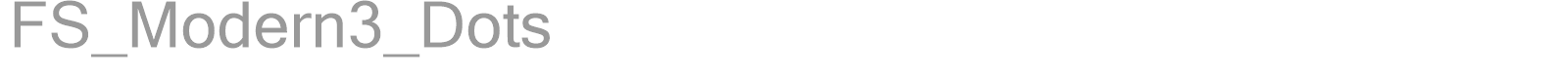 FS_Modern3_Dots font preview