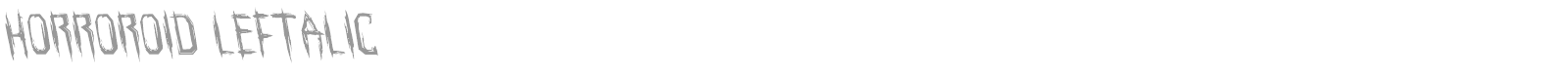 Horroroid Staggered font preview
