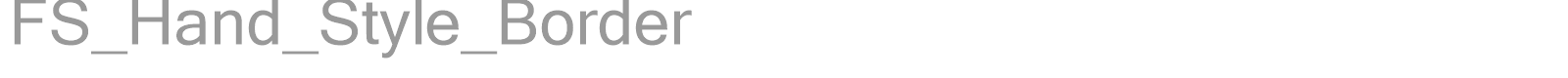 FS_Hand_Style_Border font preview