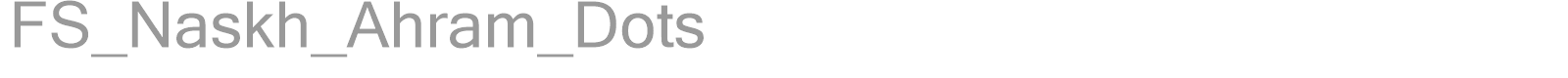 FS_Naskh_Ahram_Dots font preview