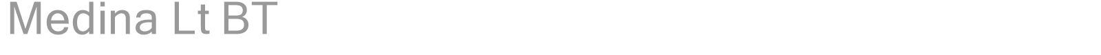 Medina Lt BT font preview