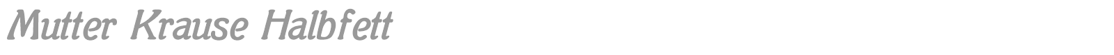 Mutter Krause font preview