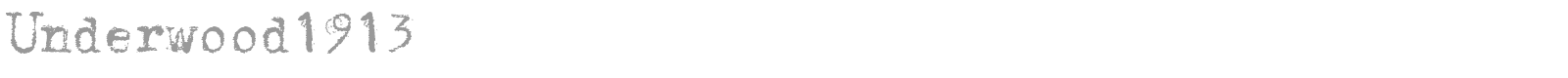 Underwood 1913 font preview