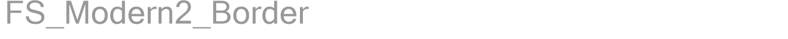 FS_Modern2_Border font preview