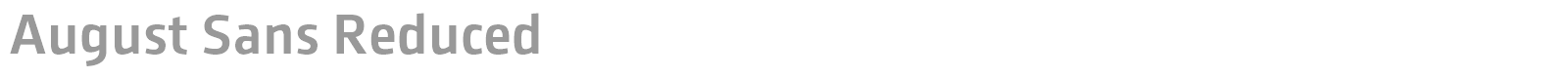 August Sans Reduced font preview