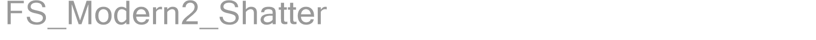 FS_Modern2_Shatter font preview