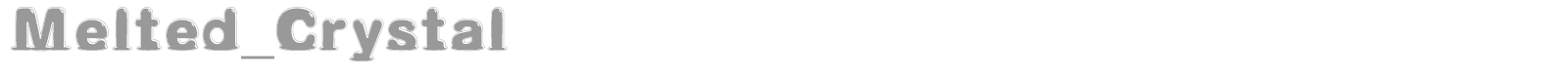 Melted_Crystal font preview