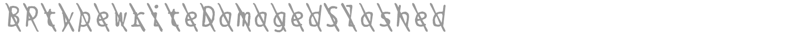 BPtypewriteDamagedSlashed font preview