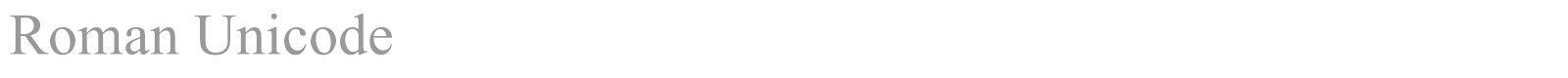 Roman Unicode font preview