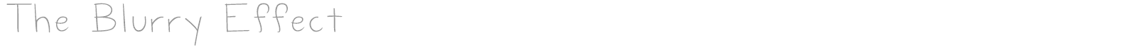 The Blurry Effect font preview