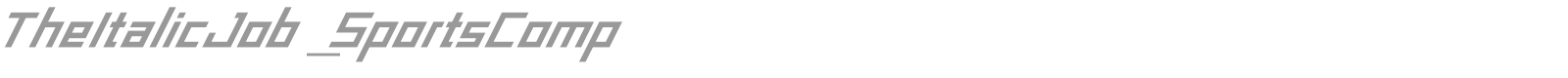 TheItalicJob_SportsComp font preview