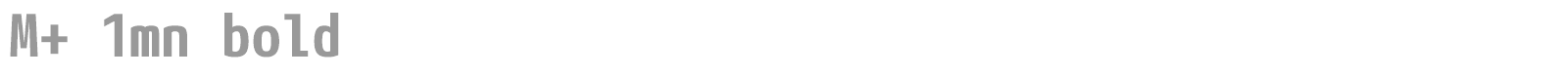 M+ 1mn bold font preview