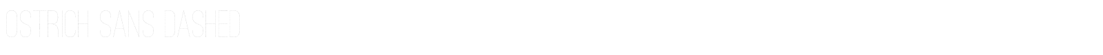 Ostrich Sans Dashed font preview