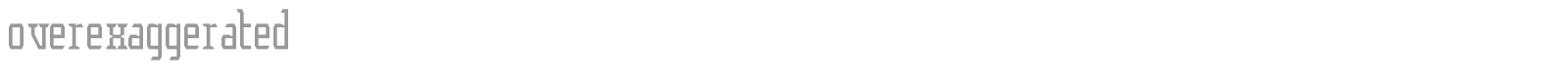 overexaggerated font preview