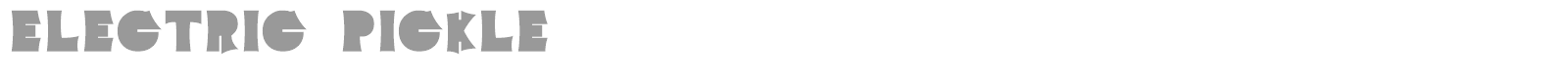 Electric Pickle font preview
