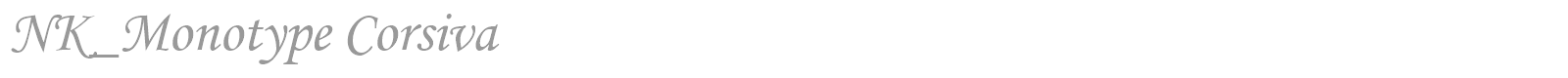 NK_Monotype Corsiva font preview