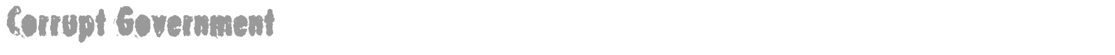 Corrupt Government font preview