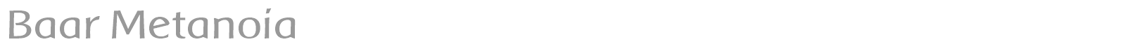 Baar Metanoia font preview