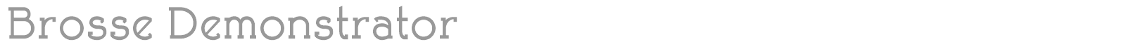 Brosse Demonstrator font preview