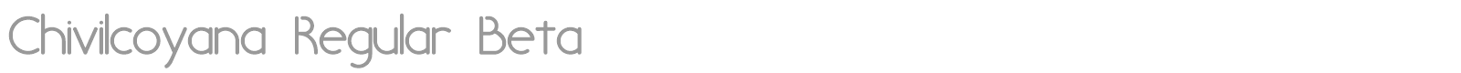 Chivilcoyana Regular Beta font preview