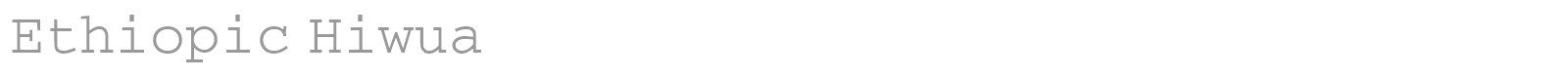 Ethiopic Hiwua font preview