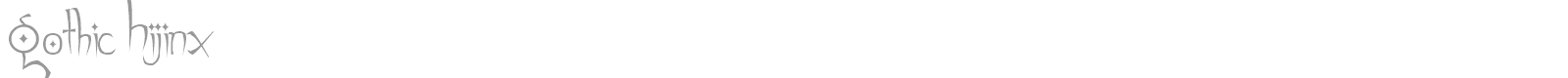 Gothic Hijinx font preview