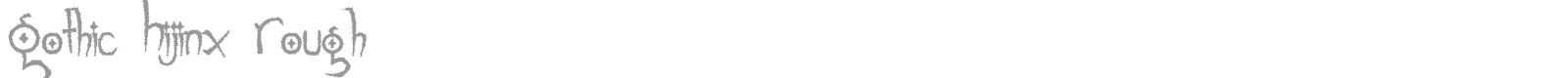 Gothic Hijinx font preview