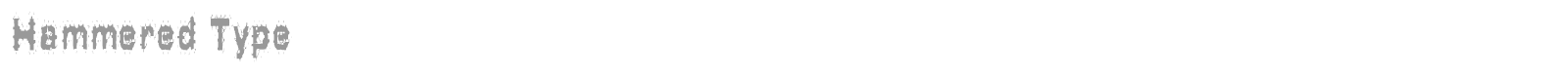 Hammered Type font preview