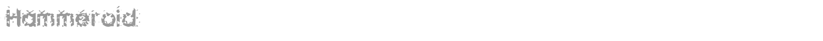 Hammeroid font preview