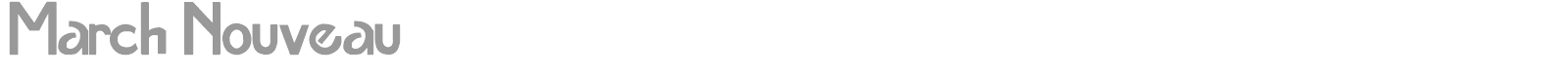 March Nouveau font preview