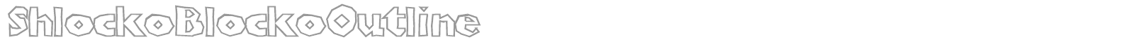 Shlocko Blocko font preview