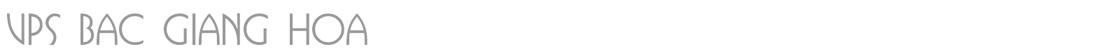 VPS Bac Giang Hoa font preview