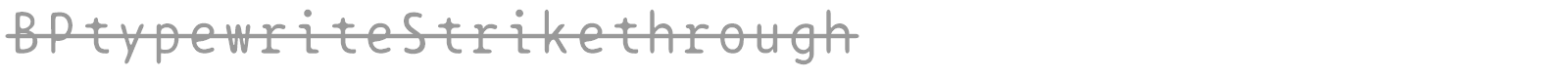 BPtypewriteStrikethrough font preview