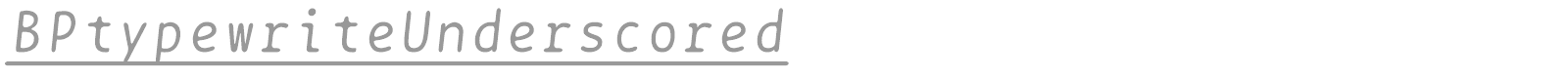 BPtypewriteUnderscored font preview