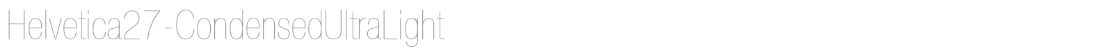 Helvetica27-CondensedUltraLight font preview
