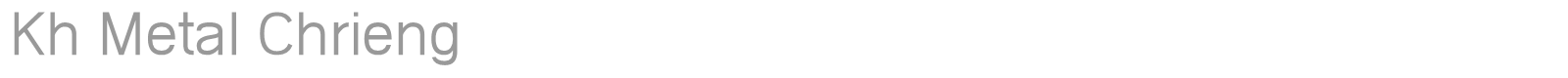 Kh Metal Chrieng font preview