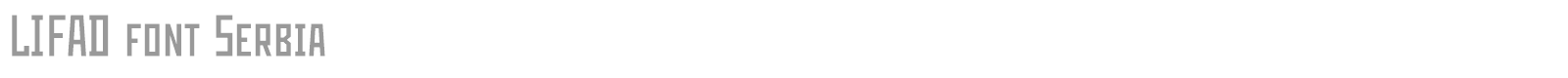 LIFAD font Serbia font preview